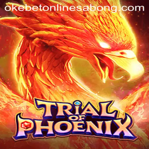 TrialofPhoenix: Embark on a Mythical Adventure with Okebet